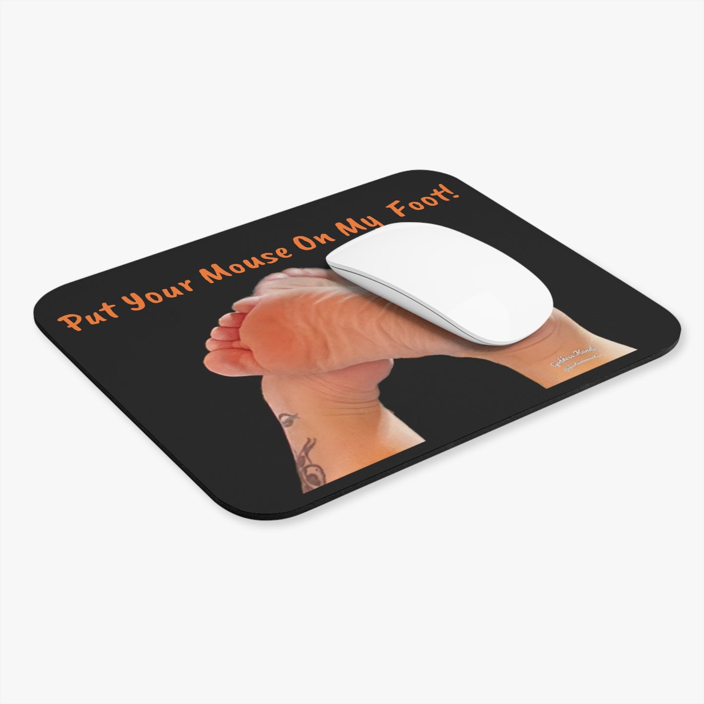 Rectangle Mouse Pad, Funny Foot Mouse Pad, 'Put Your Mouse On My Foot'. Humorous Desk accessory, home or office decor.